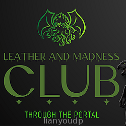 Leather and Madness Club: Through the portal