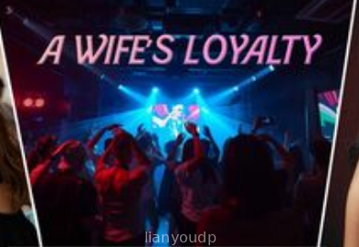 A Wife’s Loyalty [] Screenshot 2