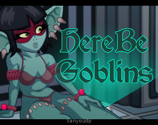 Here be Goblins