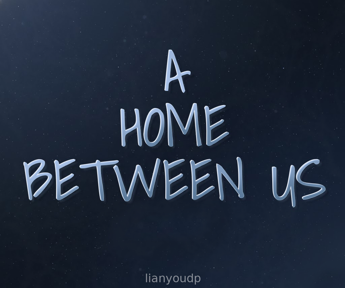 A Home Between Us