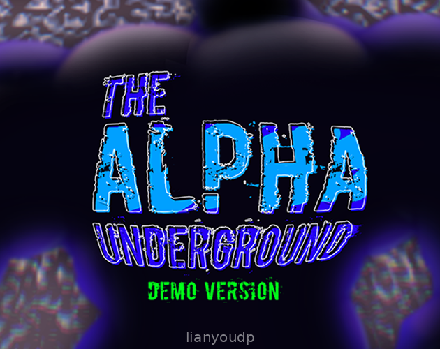 The Alpha Underground Demo