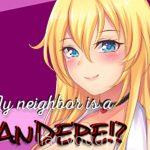 My neighbor is a Yandere