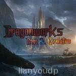 Dragonworks: Rage & Evolution