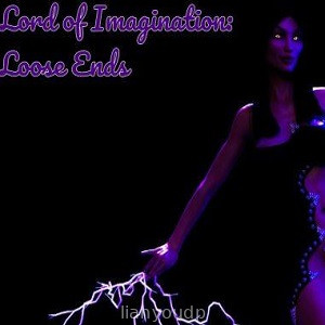 Lord of Imagination: Loose Ends