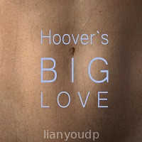 Hoover`s Big Love