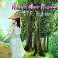 My Mother Kyoko – NTR Fallen