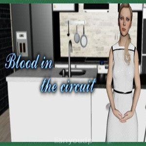 Blood In The Circuit