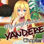 My Neighbor Is A Yandere?! Chapter 2