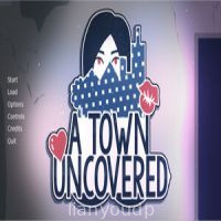 A Town Uncovered