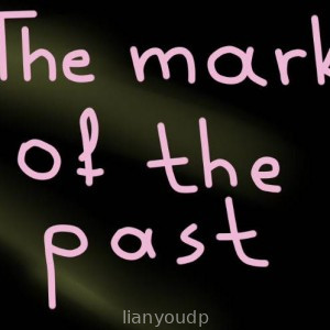 The mark of the past