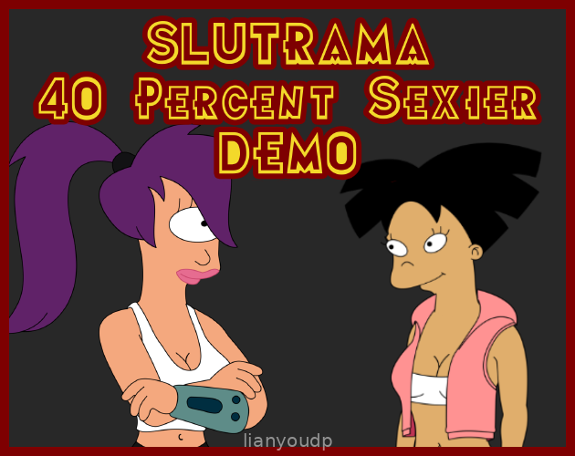 Slutrama: 40 Percent Sexier DEMO