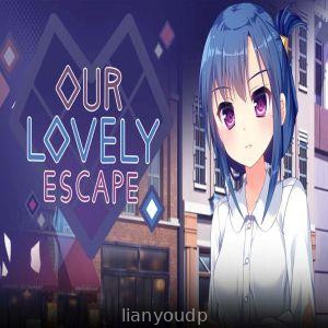 Our Lovely Escape