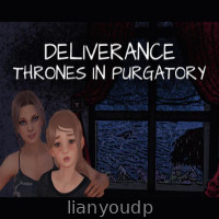 Deliverance: Thrones in Purgatory
